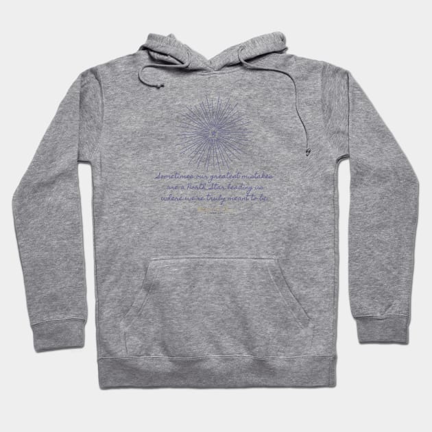 Our greatest mistakes Hoodie by Brave & Free